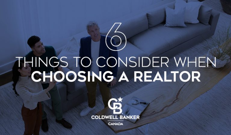 6 Things to Consider When Choosing a Realtor - Coldwell Banker Canada