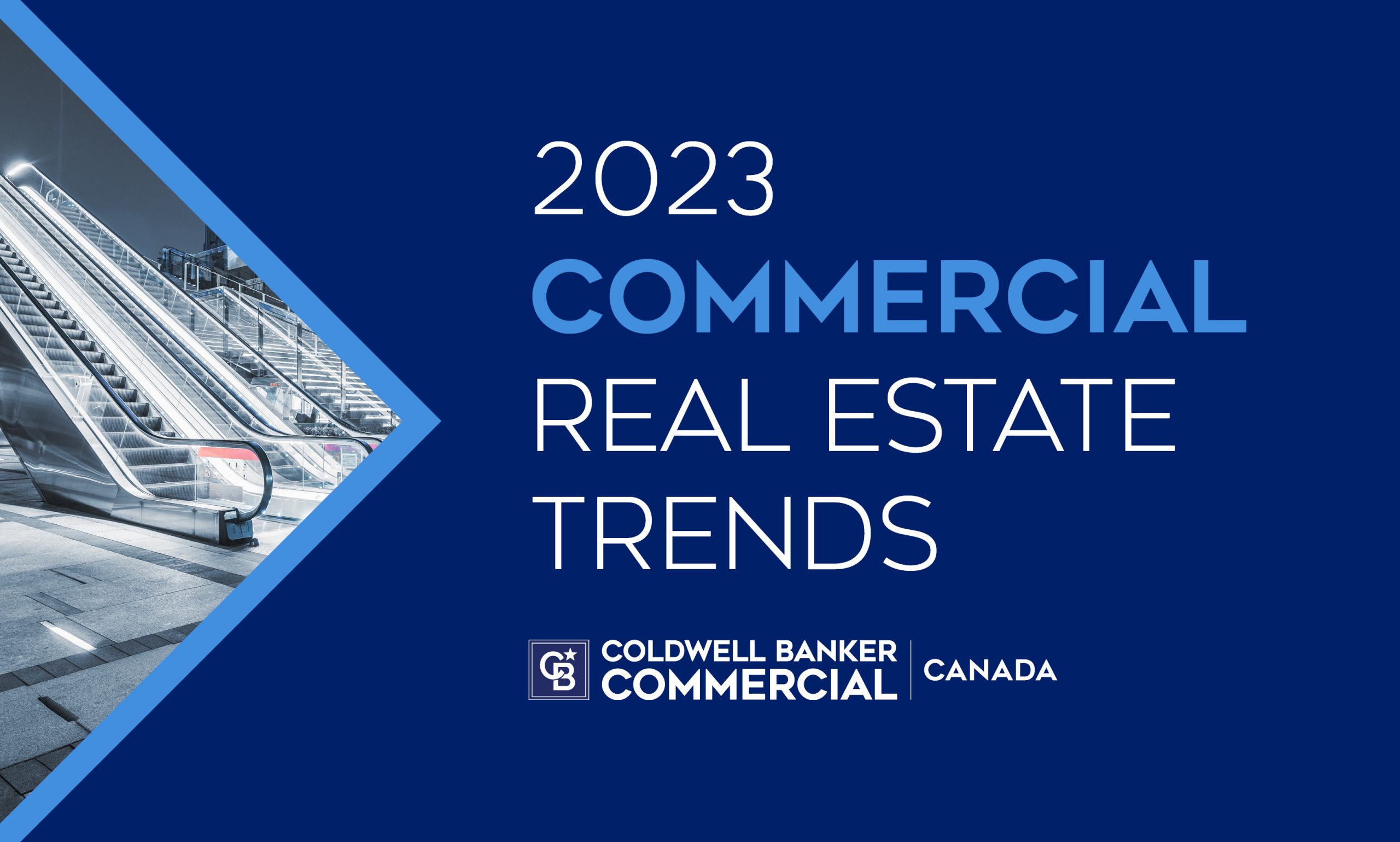 Trends for Commercial Real Estate in 2023 Coldwell Banker Canada